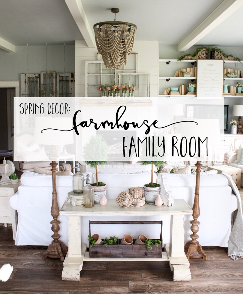 Spring Decor: Farmhouse Family Room